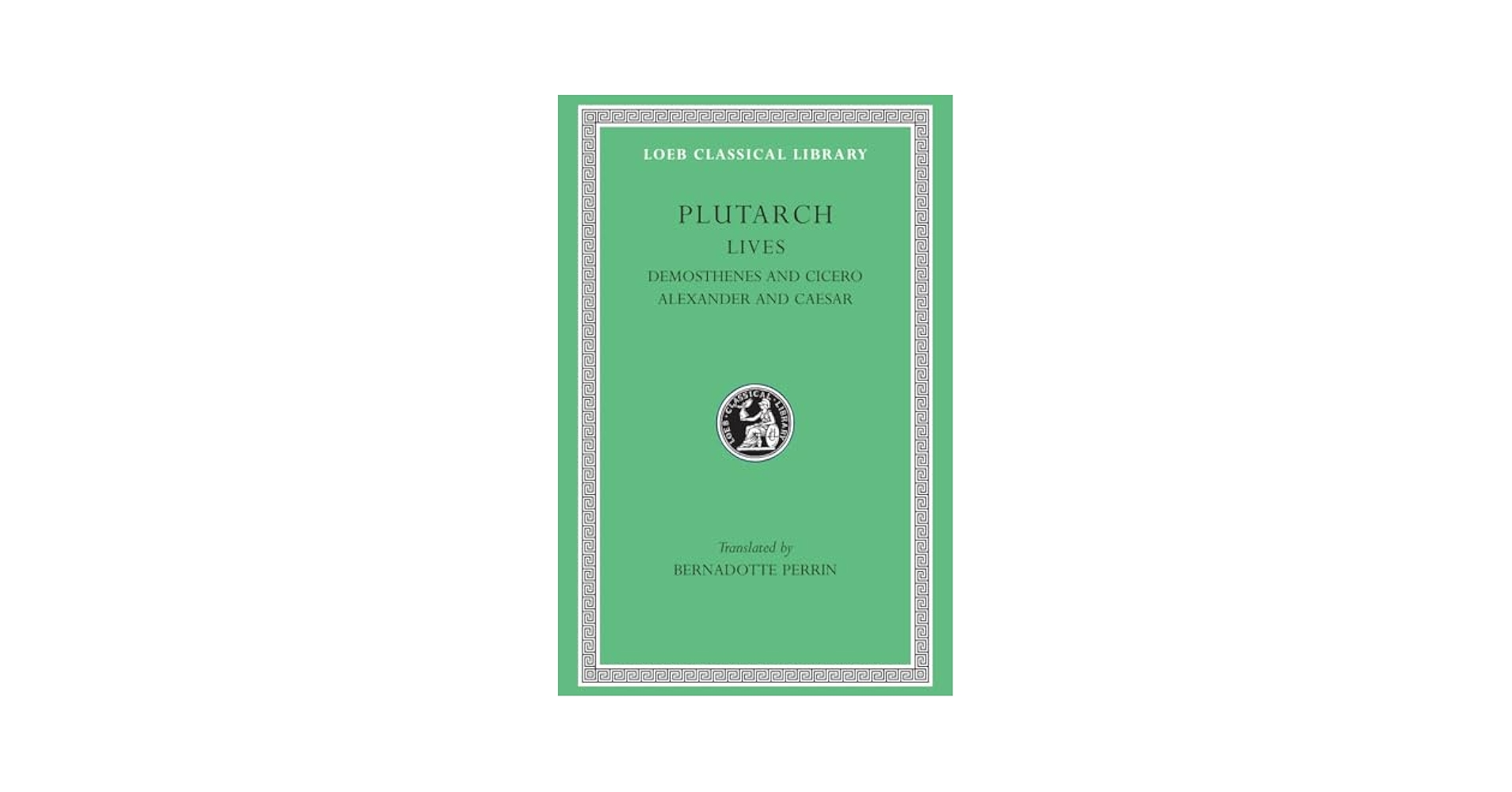 Amazon.com: Lives, Volume VII: Demosthenes and Cicero